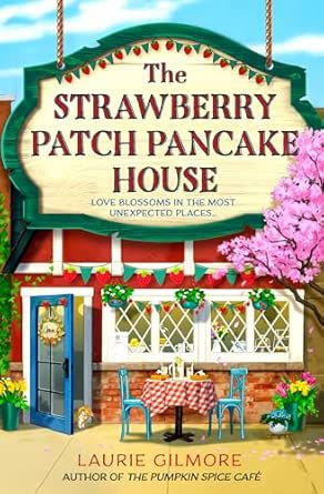 STRAWBERRY PATCH PANCAKE HOUSE