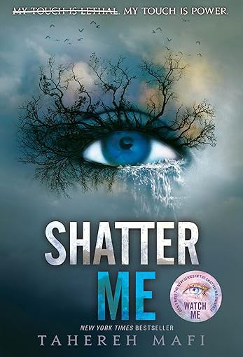 SHATTER ME