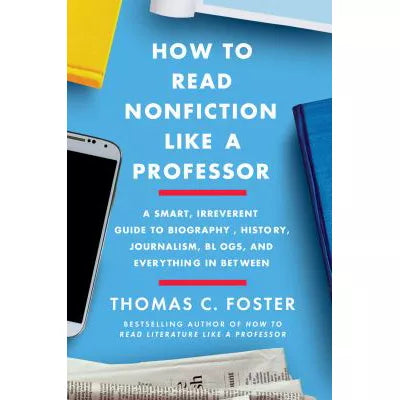 How to Read Nonfiction Like a Professor