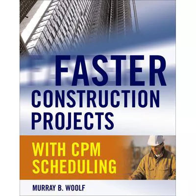 Faster Construction Projects with CPM Scheduling