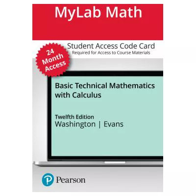 MyLab Math with Pearson eText Access Code for Basic Technical Mathematics with Calculus