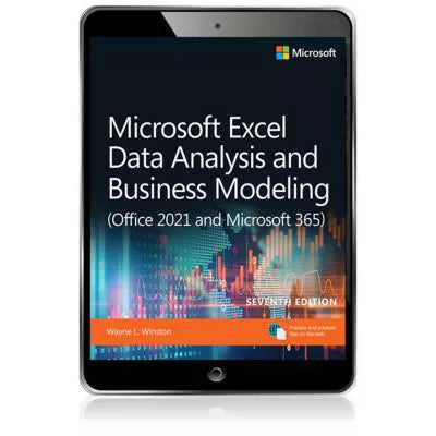 Microsoft Excel Data Analysis and Business Modeling (Office 2021 and Microsoft 365)