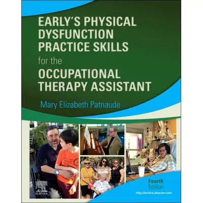 Early's Physical Dysfunction Practice Skills for the Occupational Therapy Assistant