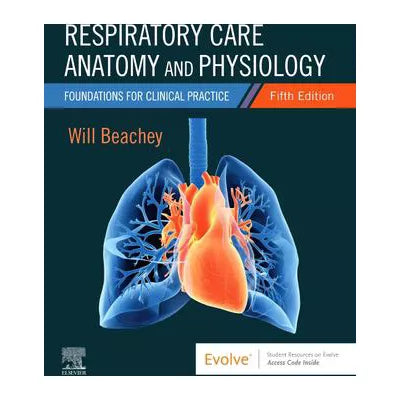 Respiratory Care Anatomy &amp; Physiology