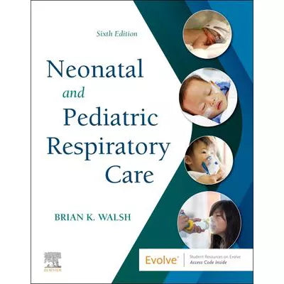 Neonatal &amp; Pediatric Respiratory Care