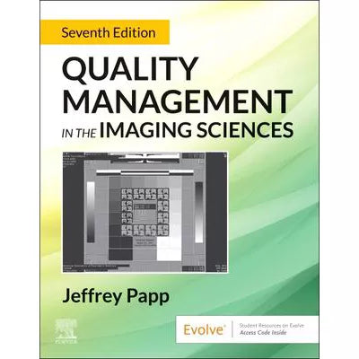 Quality Management in the Imaging Sciences - E-Book : Quality Management in the Imaging Sciences - E-Book