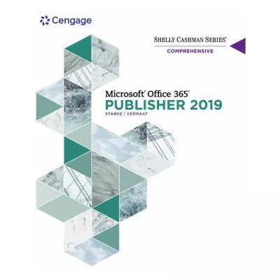Shelly Cashman Series Microsoft Office 365 &amp; Publisher 2019 Comprehensive