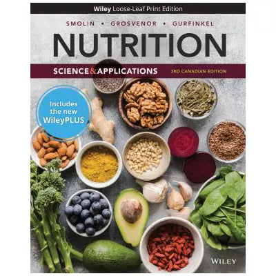 Nutrition: Science &amp; Applications, Canadian Edition Loose Leaf Text with Wiley Plus