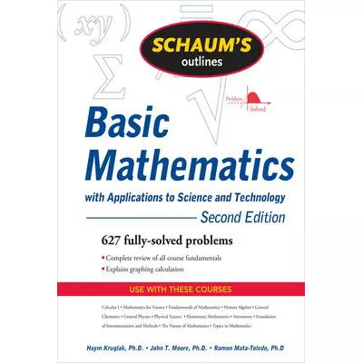 Schaum's Outline of Basic Mathematics with Applications to Science and Technology, 2ed