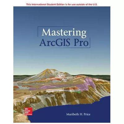 Mastering ArcGIS PRO - INTL Student Version