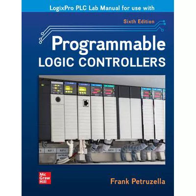 LogixPro PLC Manual for Use with Programmable Logic Controllers