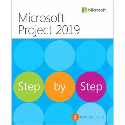 Microsoft Project 2019 Step by Step
