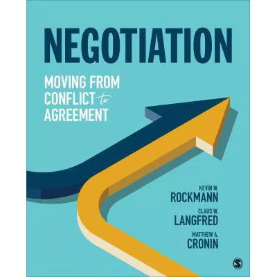 Negotiation : Moving From Conflict to Agreement