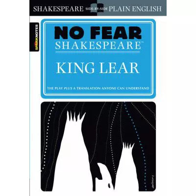 No Fear Shakespeare: King Lear