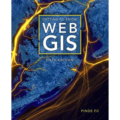 Getting to Know Web GIS