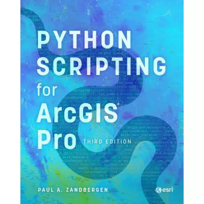 Python Scripting for ArcGIS Pro