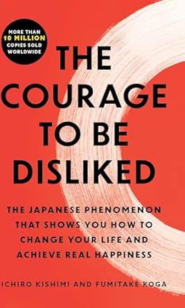 COURAGE TO BE DISLIKED