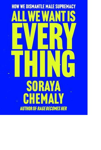 ALL WE WANT IS EVERYTHING