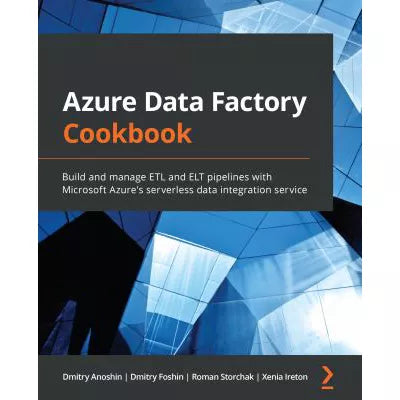 Azure Data Factory Cookbook