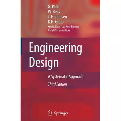 Engineering Design : A Systematic Approach