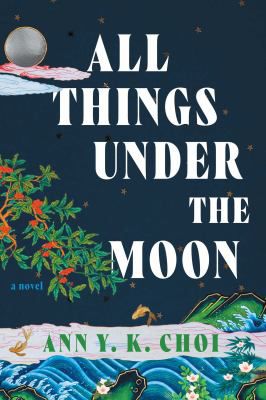 ALL THINGS UNDER THE MOON